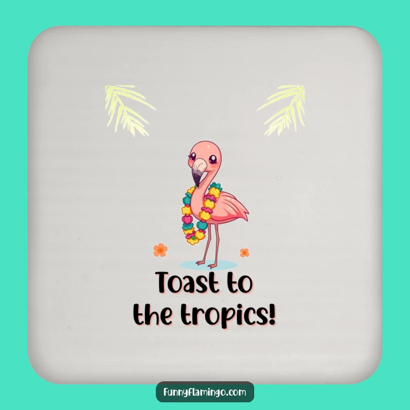 Funny Flamingo Leis Coaster: Balancing Act, Tropical Surface Protection