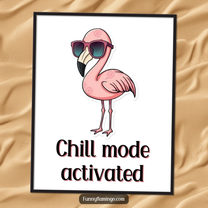 Funny flamingo poster showcasing a bird with oversized sunglasses, exuding ultimate coolness and nonchalance.