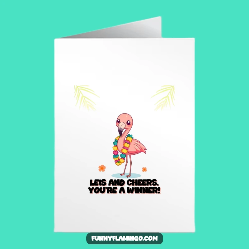 Free Printable Congrats Card: Giggle Flamingo Leis - Funny Downloadable Cheers